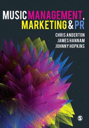 Music Management, Marketing and PR de Chris Anderton