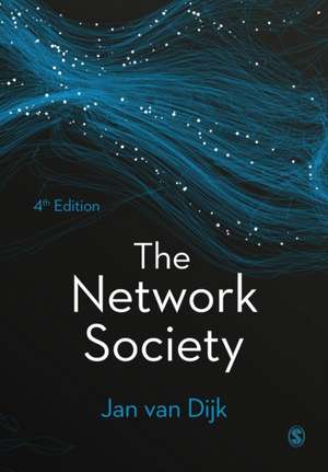 The Network Society de Jan A G M van Dijk