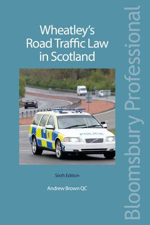 Wheatley's Road Traffic Law in Scotland de Andrew Brown KC, KC