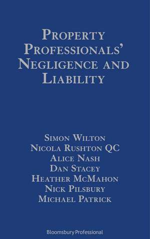 Property Professionals’ Negligence and Liability de Mr Simon Wilton