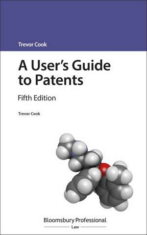 A User's Guide to Patents de Trevor Cook