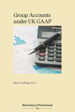 Group Accounts under UK GAAP de Steve Collings