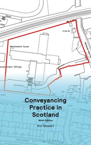 Conveyancing Practice in Scotland de Ann Stewart