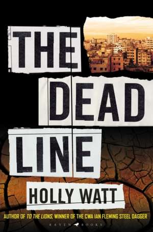 The Dead Line: A Casey Benedict Investigation de Holly Watt