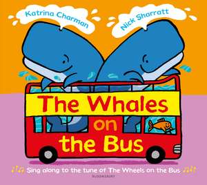 The Whales on the Bus de Katrina Charman