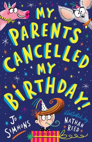 My Parents Cancelled My Birthday de Jo Simmons