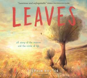 Leaves de Stephen Hogtun