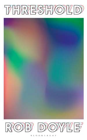 Threshold de Rob Doyle