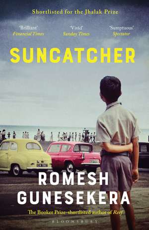 Suncatcher: Shortlisted for the Jhalak Prize 2020 de Romesh Gunesekera