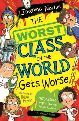 The Worst Class in the World Gets Worse de Joanna Nadin