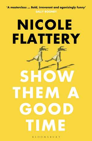 Show Them a Good Time de Nicole Flattery