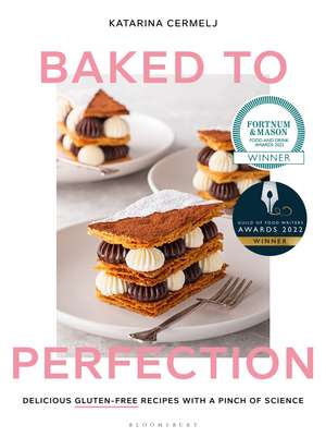 Baked to Perfection: Winner of the Fortnum & Mason Food and Drink Awards 2022 de Katarina Cermelj