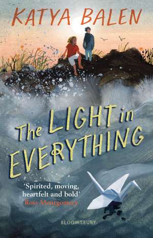 The Light in Everything: Shortlisted for the Yoto Carnegie Medal 2023 de Katya Balen