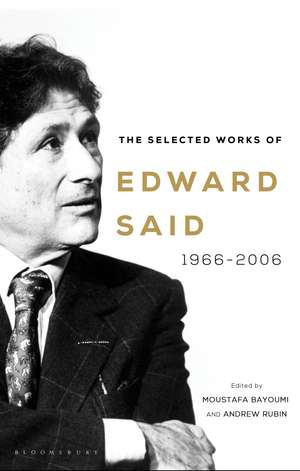 The Selected Works of Edward Said: 1966–2006 de Edward Said