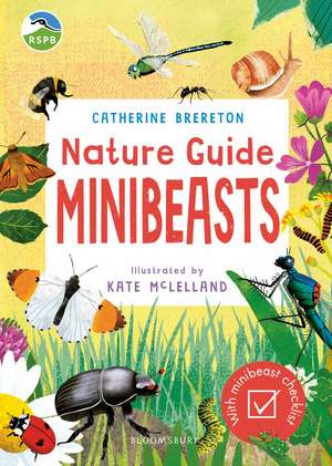 RSPB Nature Guide: Minibeasts de Catherine Brereton