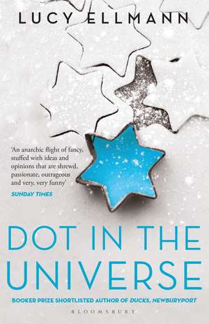 Dot in the Universe de Lucy Ellmann