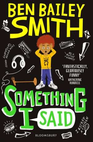 Something I Said de Ben Bailey Smith