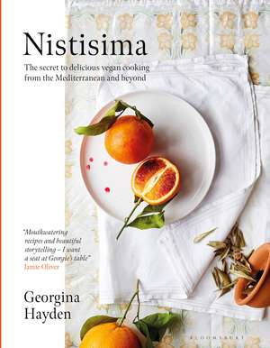 Nistisima: The secret to delicious Mediterranean vegan food, the Sunday Times bestseller and voted OFM Best Cookbook de Georgina Hayden