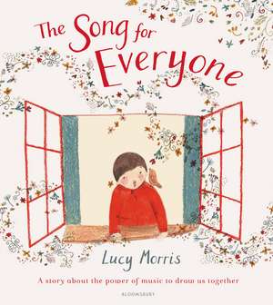 The Song for Everyone de Lucy Morris