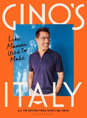 Gino's Italy: Like Mamma Used to Make de Gino D'Acampo