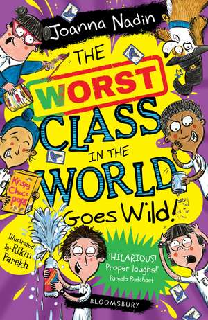 The Worst Class in the World Goes Wild! de Joanna Nadin