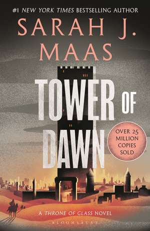 Tower of Dawn: From the # 1 Sunday Times best-selling author of A Court of Thorns and Roses de Sarah J. Maas