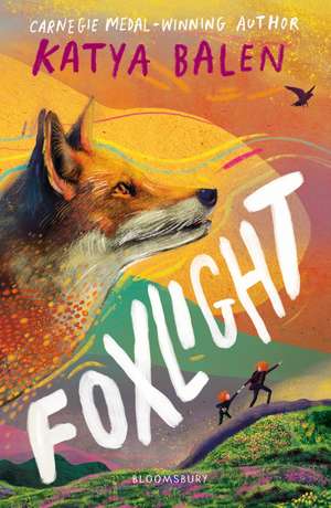 Foxlight: from the winner of the YOTO Carnegie Medal de Katya Balen