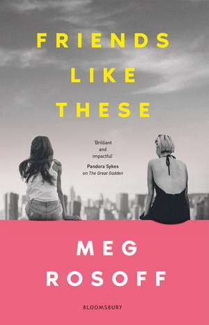 Friends Like These: 'This summer's must-read' - The Times de Meg Rosoff