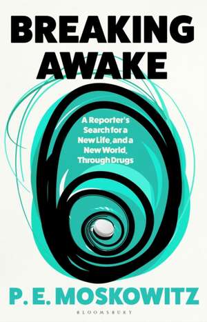 Breaking Awake de P. E. Moskowitz