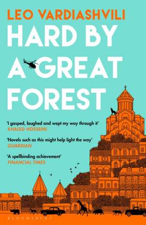 Hard by a Great Forest de Leo Vardiashvili