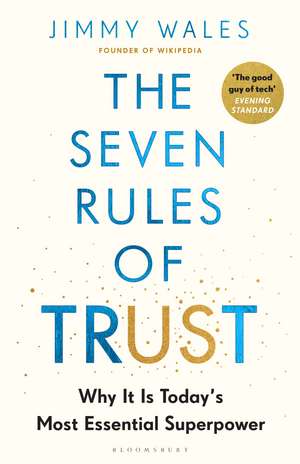 The Seven Rules: Mastering the Art of Connection and Influence de Jimmy Wales