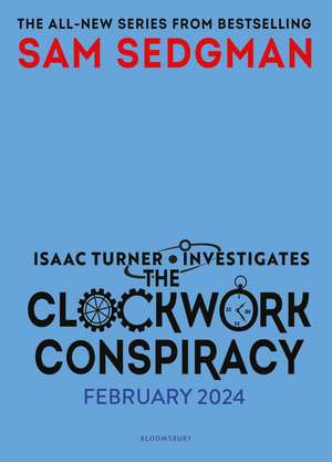 The Clockwork Conspiracy de Sam Sedgman