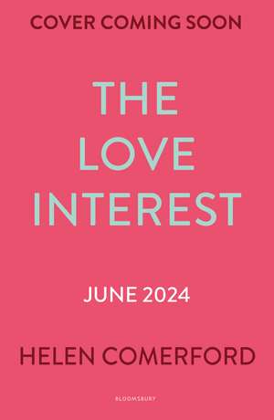 The Love Interest de Helen Comerford