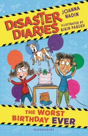 Disaster Diaries: The Worst Birthday Ever de Joanna Nadin