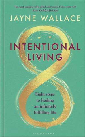 Intentional Living de Jayne Wallace