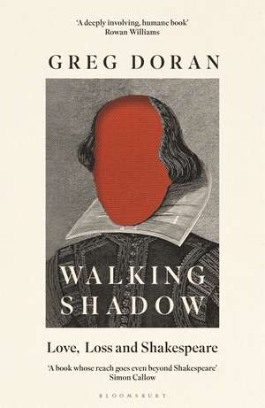 Walking Shadow: Love, Loss and Shakespeare de Greg Doran
