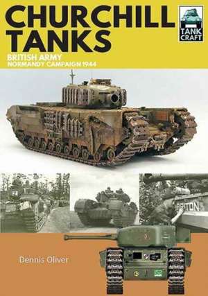 Churchill Tanks de Dennis Oliver