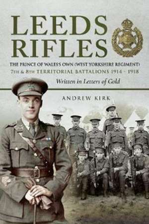 Leeds Rifles de Andrew J. Kirk