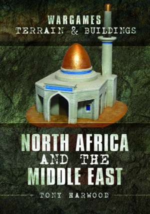 North Africa and the Middle East de Tony Harwood