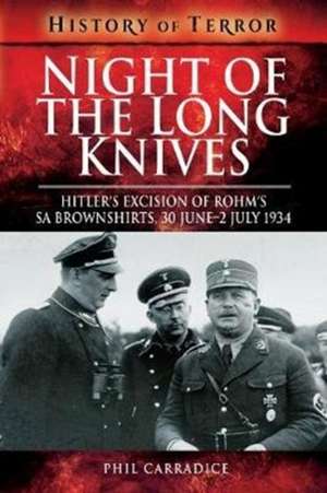 Night of the Long Knives de Phil Carradice