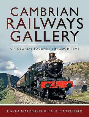 Cambrian Railways Gallery de David Maidment