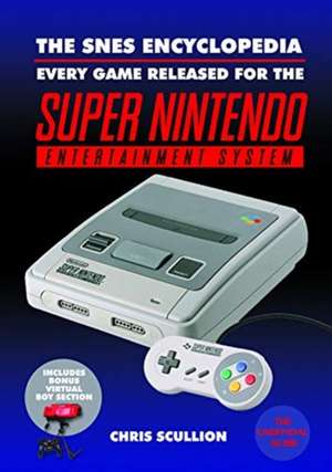 The Snes Encyclopedia de Chris Scullion