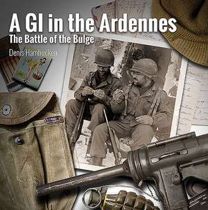 A G.I. in the Ardennes de Denis Hambucken