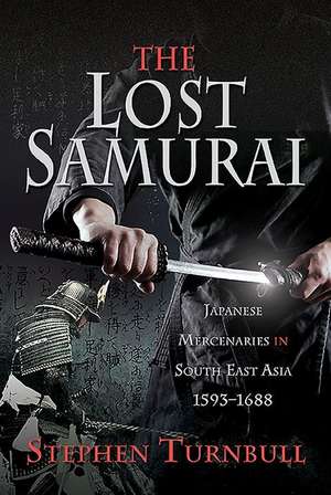 The Lost Samurai de Stephen Turnbull