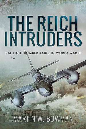 The Reich Intruders de Bowman W