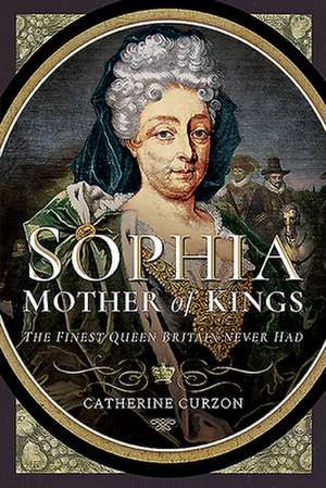 Curzon, C: Sophia - Mother of Kings de Catherine Curzon