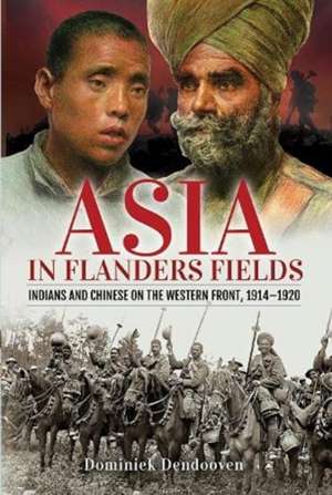 Asia in Flanders Fields de Dominiek Dendooven