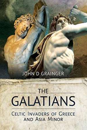 The Galatians de John D Grainger