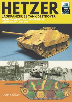 Hetzer - Jagdpanzer 38 Tank Destroyer de Dennis Oliver