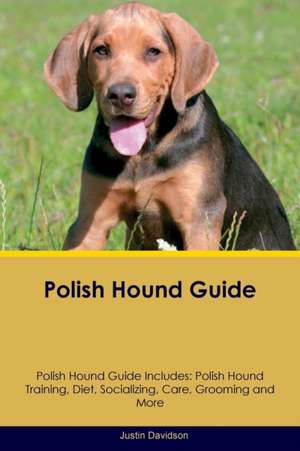 Polish Hound Guide Polish Hound Guide Includes de Justin Davidson